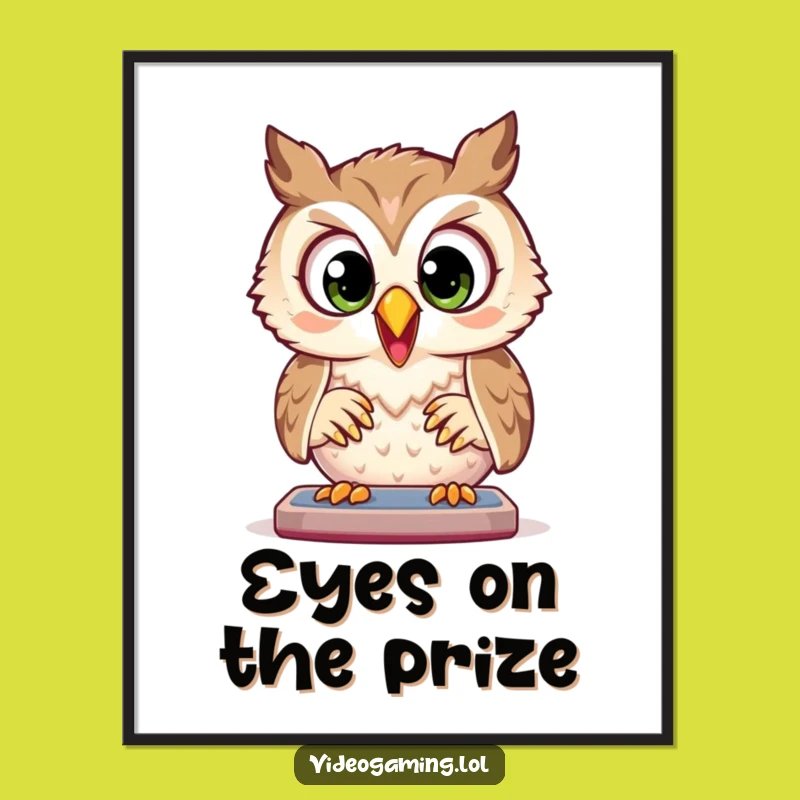 Funny Owl Poster: Intense Gaming Art, Unique Funny Gift for Gamers