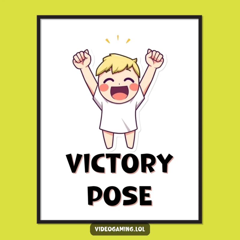 Funny Victory Celebration Poster - Hilarious Art for Champions