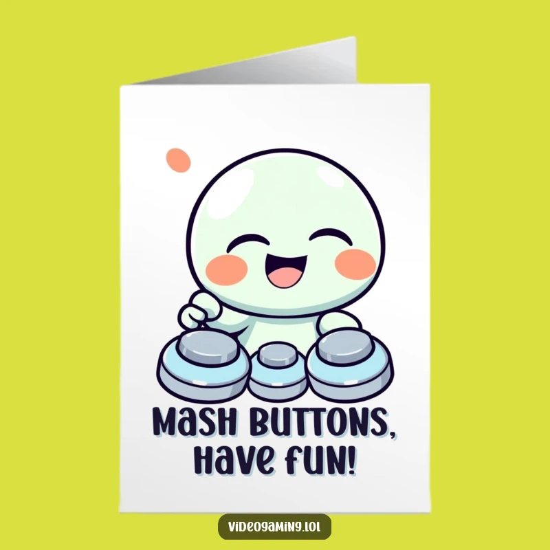 Free Printable Birthday Card: Giggling Button Masher Funny Downloadable Gift