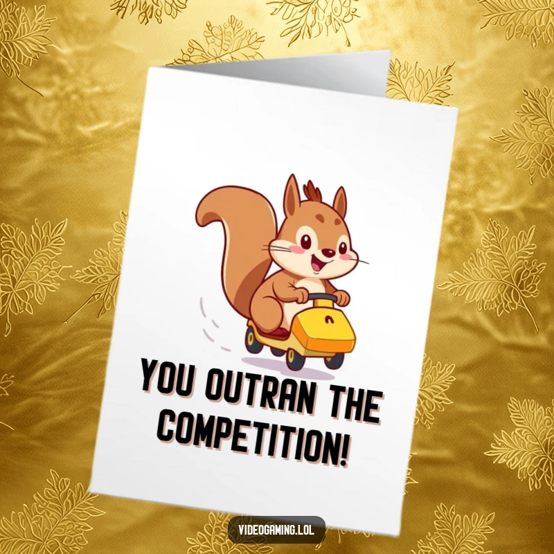 Funny Free Printable Congratulations Card: Energetic squirrel racing a vehicle on screen, symbolizing a fast win.